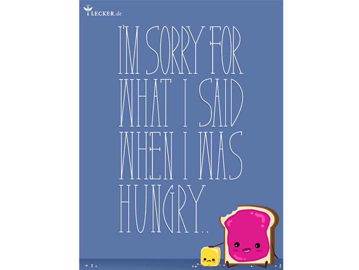 Küchenspruch: Im sorry for what I said when I was hungry